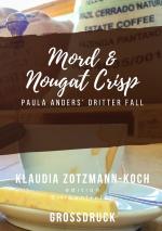 Cover-Bild Die Paula Anders Reihe / Mord &amp; Nougat Crisp (Großdruck)
