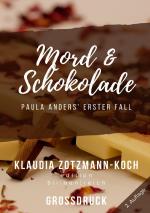 Cover-Bild Die Paula Anders Reihe / Mord &amp; Schokolade (Großdruck)