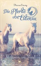 Cover-Bild Die Pferde von Eldenau - Mähnen im Wind