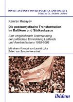 Cover-Bild Die postsowjetische Transformation im Baltikum und Südkaukasus