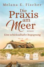Cover-Bild Die Praxis am Meer auf Föhr / Die Praxis am Meer Eine schicksalhafte Begegnung