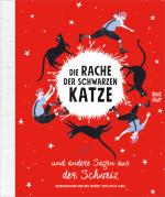 Cover-Bild Die Rache der schwarzen Katze und andere Sagen aus der Schweiz