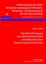 Cover-Bild Die Rechtfertigung von diskriminierenden umweltpolitischen Steuerungsinstrumenten