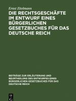 Cover-Bild Die Rechtsgeschäfte im Entwurf eines bürgerlichen Gesetzbuches für das Deutsche Reich