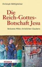 Cover-Bild Die Reich-Gottes-Botschaft Jesu