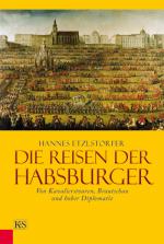 Cover-Bild Die Reisen der Habsburger