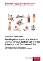 Cover-Bild Die Repräsentation von Heterogenität in Grundschulbüchern des (Heimat- und) Sachunterrichts