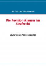 Cover-Bild Die Revisionsklausur im Strafrecht