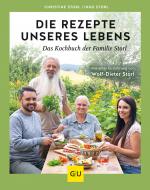 Cover-Bild Die Rezepte unseres Lebens – das Kochbuch der Familie Storl