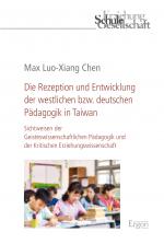 Cover-Bild Die Rezeption und Entwicklung der westlichen bzw. deutschen Pädagogik in Taiwan