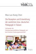 Cover-Bild Die Rezeption und Entwicklung der westlichen bzw. deutschen Pädagogik in Taiwan
