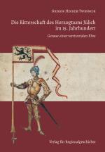 Cover-Bild Die Ritterschaft des Herzogtums Jülich im 15. Jahrhundert
