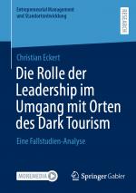 Cover-Bild Die Rolle der Leadership im Umgang mit Orten des Dark Tourism