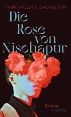 Cover-Bild Die Rose von Nischapur