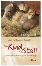 Cover-Bild Die Rothmann-Kinder: Das Kind im Stall