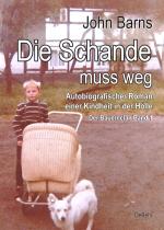 Cover-Bild Die Schande muss weg - Autobiografischer Roman einer Kindheit in der Hölle - Der Bauernclan Band 1