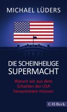 Cover-Bild Die scheinheilige Supermacht