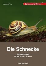 Cover-Bild Die Schnecke – Kopiervorlagen für die 2. bis 4. Klasse