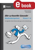 Cover-Bild Die schnelle Stunde Medienkompetenz - Klasse 1-4