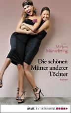 Cover-Bild Die schönen Mütter anderer Töchter