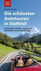Cover-Bild Die schönsten Autotouren in Südtirol
