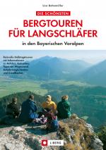 Cover-Bild Die schönsten Bergtouren für Langschläfer in den Bayerischen Voralpen