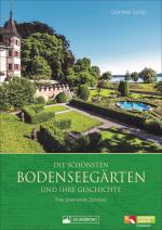 Cover-Bild Die schönsten Bodenseegärten und ihre Geschichte