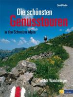 Cover-Bild Die schönsten Genusstouren in den Schweizer Alpen