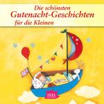 Cover-Bild Die schönsten Gutenacht-Geschichten für die Kleinen
