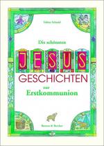 Cover-Bild Die schönsten Jesus-Geschichten zur Erstkommunion