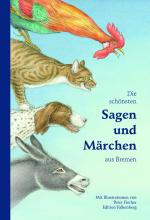 Cover-Bild Die schönsten Sagen und Märchen aus Bremen