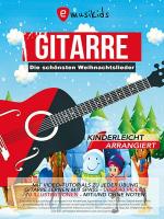 Cover-Bild Die schönsten Weihnachtslieder für Gitarre einfach arrangiert