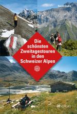 Cover-Bild Die schönsten Zweitagestouren in den Schweizer Alpen