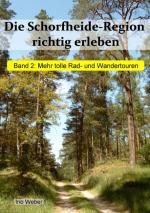 Cover-Bild Die Schorfheide-Region richtig erleben, Band 2