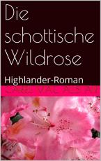 Cover-Bild Die schottische Wildrose