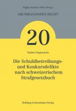 Cover-Bild Die Schuldbetreibungs- und Konkursdelikte nach schweizerischem Strafgesetzbuch