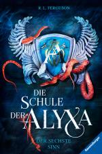 Cover-Bild Die Schule der Alyxa, Band 3: Der sechste Sinn