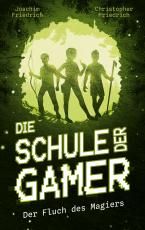Cover-Bild Die Schule der Gamer