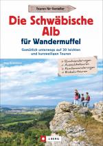 Cover-Bild Die Schwäbische Alb für Wandermuffel