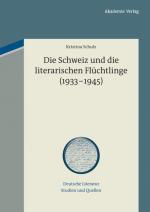 Cover-Bild Die Schweiz und die literarischen Flüchtlinge (1933-1945)