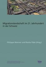 Cover-Bild Die Schweizer Migrationslandschaft im 21. Jahrhundert