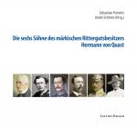 Cover-Bild Die sechs Söhne des märkischen Rittergutsbesitzers Hermann von Quast