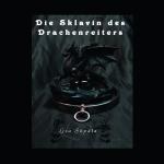 Cover-Bild Die Sklavin des Drachenreiters - Hörbuch Download