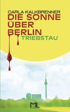 Cover-Bild Die Sonne über Berlin - Triebstau