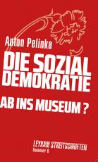 Cover-Bild Die Sozialdemokratie – ab ins Museum?