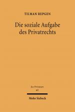 Cover-Bild Die soziale Aufgabe des Privatrechts