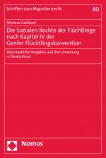 Cover-Bild Die Sozialen Rechte der Flüchtlinge nach Kapitel IV der Genfer Flüchtlingskonvention