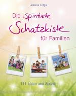 Cover-Bild Die spirituelle Schatzkiste für Familien