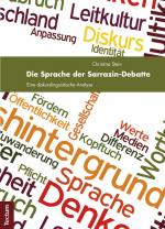 Cover-Bild Die Sprache der Sarrazin-Debatte