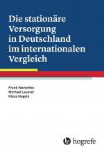 Cover-Bild Die stationäre Versorgung in Deutschland im internationalen Vergleich